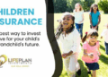 Life Insurance for Parents with Young Children: A Comprehensive Guide